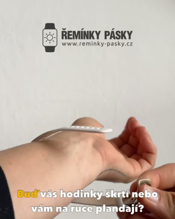 Buď vás hodinky škrtí, nebo...